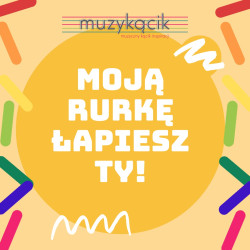 Moją rurkę łapiesz Ty! -...