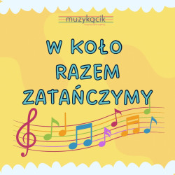 W koło razem zatańczymy -...