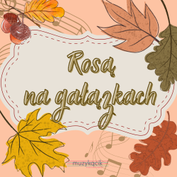Rosą na gałązkach - wersja...